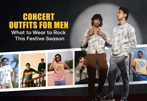 Concert Outfits for Men : What to Wear to Rock This Festive Season